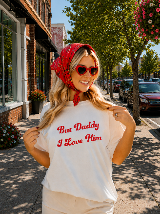 But Daddy I Love Him on White Tee Shirt