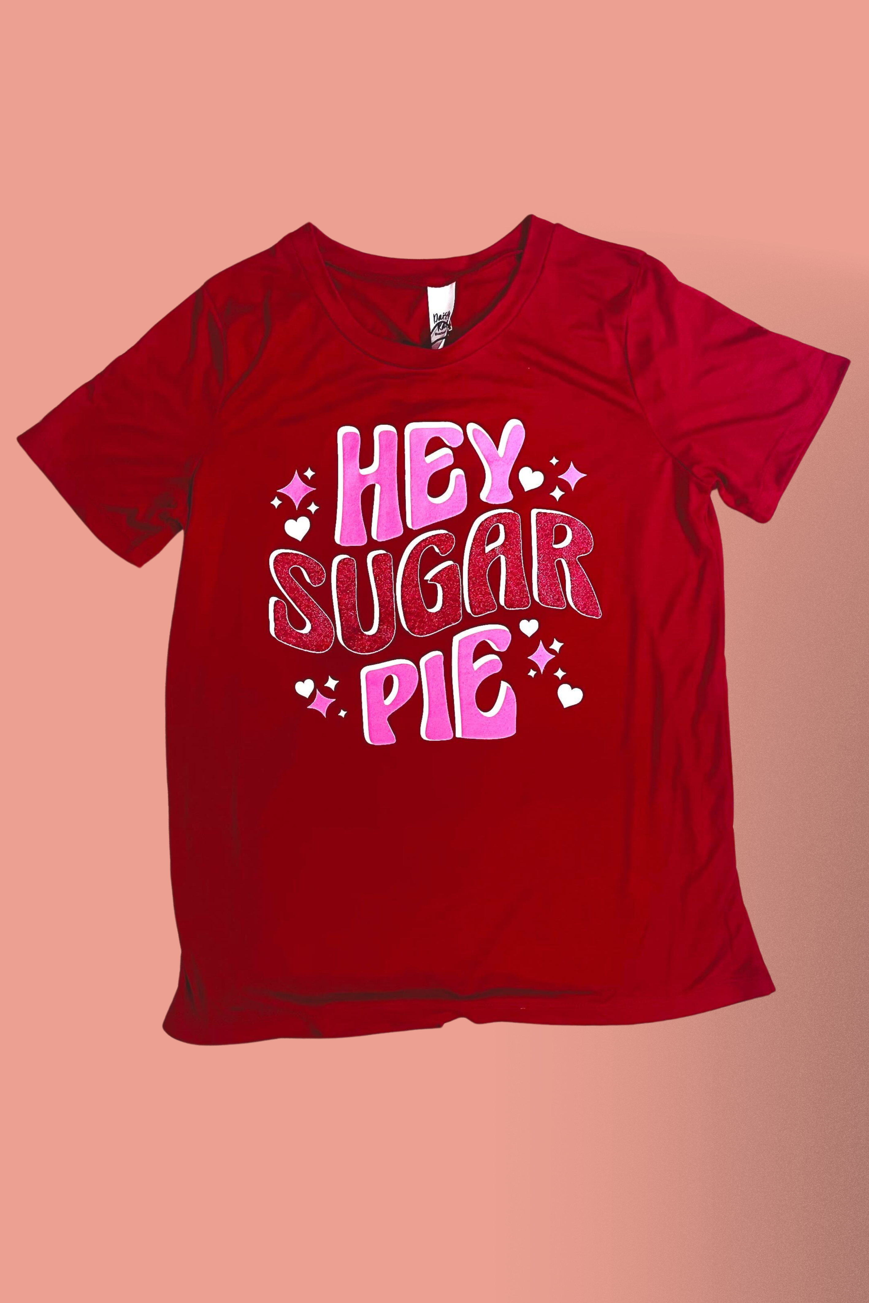 Hey Sugar Pie on Crimson Tee